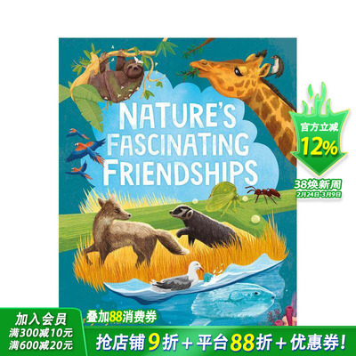 【现货】大自然中的神奇友谊 Nature's Fascinating Friendships 英文儿童插画故事绘本 进口童书