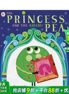 【预售】公主和（贪婪的）豌豆 The Princess and the (Greedy) Pea 英文儿童插画故事绘本 进口童书