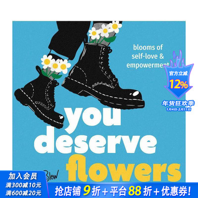 【预售】你值得鲜花：自我关爱与赋权之花 You Deserve Flowers: Blooms of Self-Love and Empowerment 英文心灵励志 正版进口书