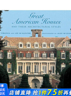 【预售】美国宏伟宅邸及其建筑风格 Great American Houses and Their Architectural Styles 原版英文建筑设计 正版进口书