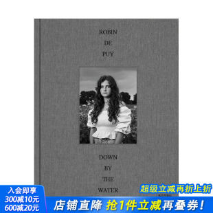 Puy摄影作品集 进口图书画册 水边：Down Water 荷兰摄影师Robin the 英文原版 正版 预售