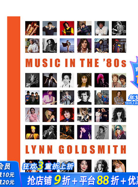 【现货】英文原版 80年代音乐：Lynn Goldsmith镜头下名人肖像Music in the‘80s 肖像摄影 正版进口图书画册
