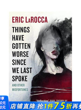 【预售】情况愈发糟糕 Things Have Gotten Worse Since  原版英文小说