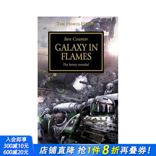 现货 Book 英文文学小说 银河 The Galaxy Heresy 卷3 进口书 正版 荷鲁斯之乱 战锤 Horus 燃烧 原版 Flames