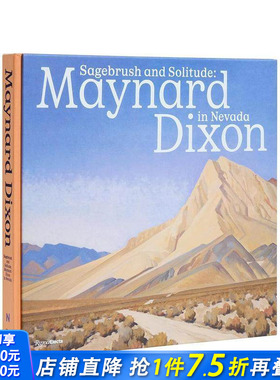 【现货】鼠尾草与孤寂：梅纳德·迪克森在内华达州 Sagebrush and Solitude:Maynard Dixon in Nevada 英文艺术画册正版进口书