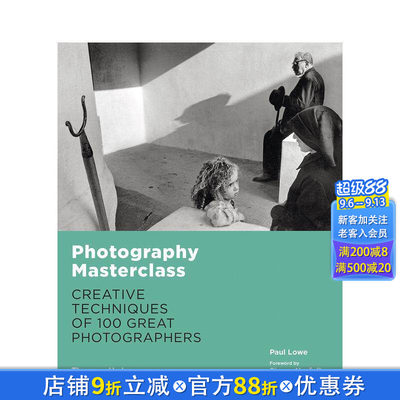 【预售】【T&H】Photography Masterclass摄影大师：100位摄影师创作