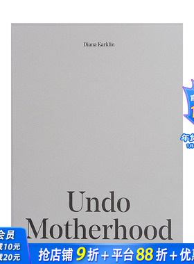 【预售】撤销母性（一套7册） Undo Motherhood 艺术摄影集 英文原版进口画集画册