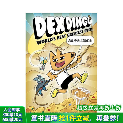 【预售】袋鼠戴克斯：世界上Z棒的考古学家 平装Dex Dingo: Best Greatest Ever Archaeologist英文儿童漫画英语拓展进口书