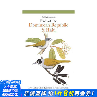 【预售】多米尼加和海地鸟类田野指南 Field Guide to the Birds of the Dominican Republic and Haiti英文生活正版进口书