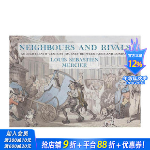 【预售】邻邦与敌手:十八世纪巴黎至伦敦的双城记 Neighbours and Rivals 原版英文艺术画册画集 正版进口书