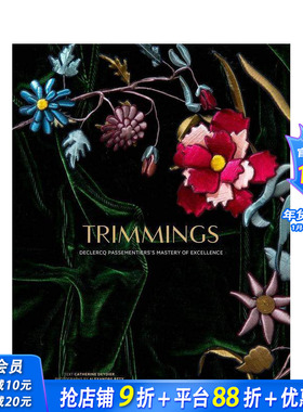 【预售】饰边：Declerq Passementier的精湛技艺 Trimmings: Declerq Passementier's Mastery of Excellence 英文时尚正版进口书