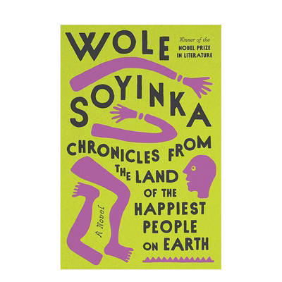 【现货】英文原版 世上快乐之人编年史 诺奖得主Wole Soyinka Chronicles from the Land of the Happiest People on Earth