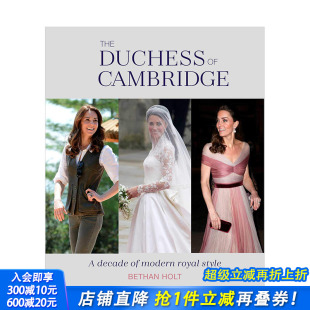 Cambridge 进口画册 Kate The Duchess 生活与时尚 英国王妃：现代皇家风格 Middleton剑桥公爵夫人 英文原版 现货