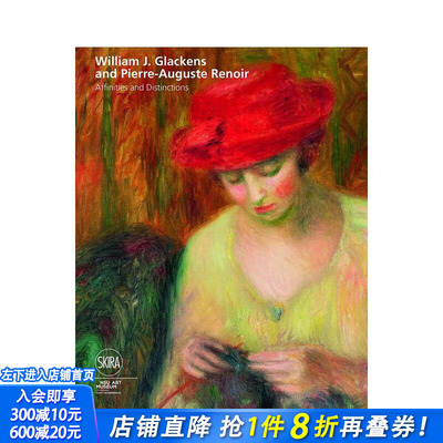 【现货】Affinities and Distinctions 近似与区别 威廉.格莱肯斯与雷诺阿 英文传记