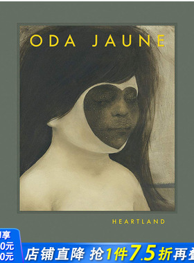 【现货】Oda Jaune奥达杰恩画集 Heartland中心地带 进口原版画册