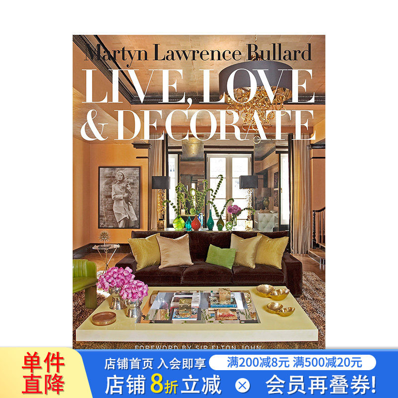 【现货】Martyn Lawrence-Bullard: Live, Love, and Decorate，马丁·劳伦斯·布拉德：生活, 爱, 与装饰 英文工业产品设计