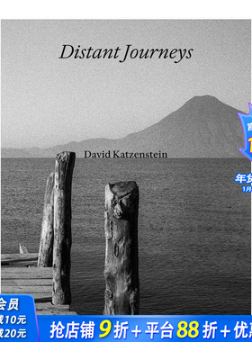【预售】David Katzenstein：遥远的旅程 David Katzenstein: Distant Journeys 原版英文摄影作品集纪实 正版进口书