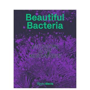 原版 细菌：邂逅微宇宙 Bacteria Beautiful 英文摄影作品集 进口书 Encounters Microuniverse the 预售 美丽 正版