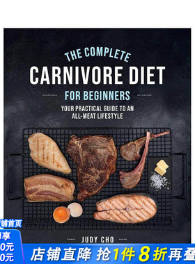 【预售】肉食者饮食入门百科：全肉饮食生活实用指南 The Complete Carnivore Diet for Beginners 原版英文餐饮美食 正版进口书