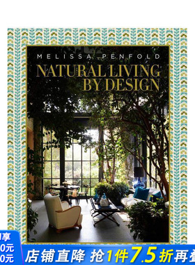 【预售】自然生活设计 Melissa Penfold Natural Living By Design: Melissa Penfold 原版英文室内设计装饰 正版进口书