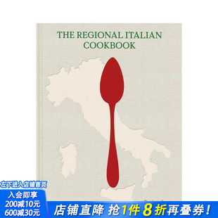 【预售】意大利地方食谱 The Regional Italian Cookbook 160道经典 银勺食谱 原版英文餐饮生活美食 正版进口书