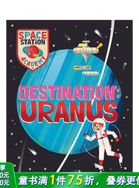 【预售】空间站学院：天王星 Space Station Academy:Destination Uranus 知识百科 英文儿童插画科普故事绘本 进口童书