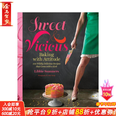 【预售】有态度的烘培 Sweet and Vicious: Baking with Attitude 原版英文餐饮生活美食 正版进口书