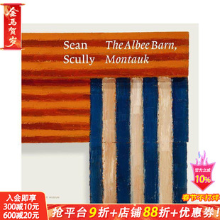 【现货】肖恩·斯库利：阿尔比谷仓 蒙托克 Sean Scully: The Albee Barn 战后抽象主义绘画 原版英文艺术画册画集 正版进口书