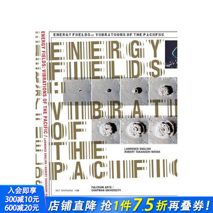 振动 进口书 正版 the 预售 能量场：太平洋 Pacific Fields Energy 英文艺术画册画集 Vibrations 原版