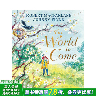 【预售】未来世界 罗伯特·麦克法伦（平装） The World to Come 英文儿童插画科普绘本 进口童书正版进口书