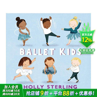 【现货】英文原版 小小芭蕾舞者 Ballet Kids 精装艺术插画绘本 儿童舞蹈艺术趣味启蒙 3岁+ 英语进口图书 善优童书