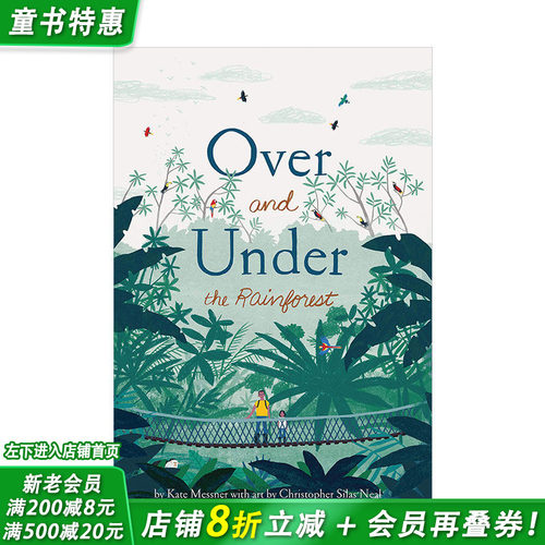 【现货】【之上和之下】雨林Over and Under the Rainforest 5-8岁少儿STEM自然地理科学课外科普书 英文绘本 Kate Messner
