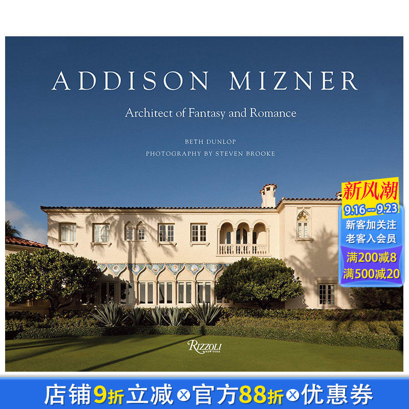 【预售】英文原版 艾迪生·米斯纳:幻想与浪漫的建筑师 Addison Mizner: Architect of Fantasy and Romance 建筑设计正版进口书籍