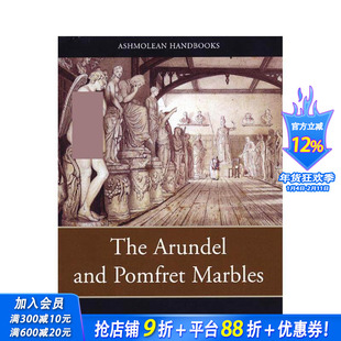 【预售】牛津的阿伦德尔与庞弗雷特大理石雕收藏 The Arundel and Pomfret Marbles 原版英文艺术画册画集 正版进口书