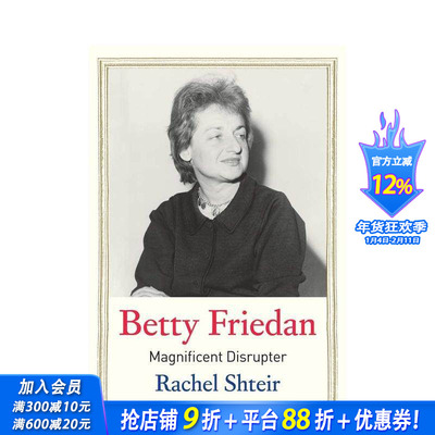 【预售】贝蒂·弗里丹：华丽的颠覆者 【Jewish Lives】Betty Friedan: Magnificent Disrupter 原版英文传记 正版进口书