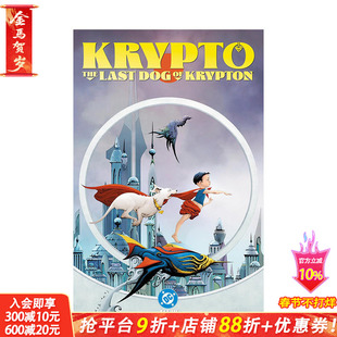 【预售】氪普托:氪星后之犬 Krypto: The Last Dog of Krypton 原版英文漫画书 DC图像小说 正版进口书