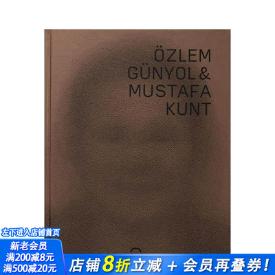 【预售】厄兹莱姆·居纽尔与穆斯塔法·昆特 ?zlem Günyol & Mustafa Kunt 原版英文艺术画册画集 正版进口书