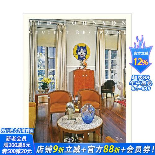 【现货】英文原版 杰德·约翰逊: 奢华而克制的室内装饰 Jed Johnson: Opulent Restraint Interiors 室内设计 正版进口图书 善优