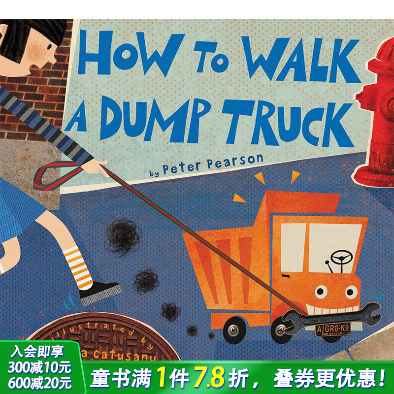 【现货】How to Walk a Dump Truck，如何驾驶自卸 英文原版图书籍进口正版 Pearson 儿童绘本-知识百科（*版）