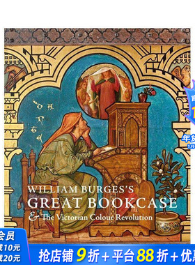 【现货】英文原版 威廉伯吉斯大书柜和维多利亚时代颜色革命 William Burges Bookcase and The Victorian Colour室内设计进口图书