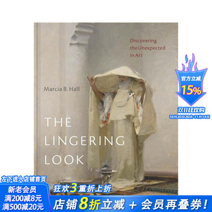 【现货】凝望之间：发现艺术中的意外之美 The Lingering Look: Discovering the Unexpected in Art 英文艺术画册画集 进口书
