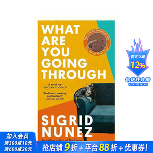 【现货】邻人之爱 What Are You Going Through 隔壁房间原著 西格丽德?努涅斯 原版英文文学小说 正版进口书