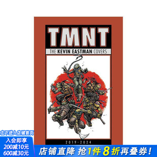 【现货】忍者神龟：凯文?伊斯特曼封面集（2019-2024） Teenage Mutant Ninja Turtles 原版英文艺术插画原画设定 正版进口书