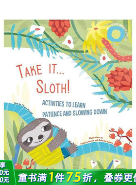 【预售】树懒的哲学：培养耐心与慢生活活动书 Take It... Sloth!  英文儿童趣味互动绘本 英语早教进口书