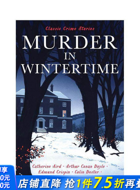 【预售】冬日谋杀案：经典犯罪故事 Murder in Wintertime: Classic Crime Stories 英文文学小说 著名作家作品收集 正版进口书