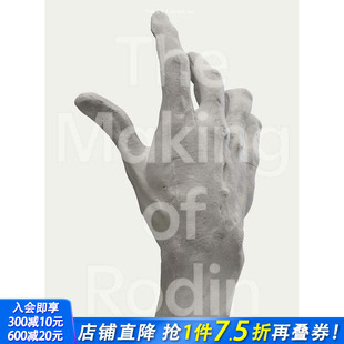 Achim 善优原版 Making 奥古斯特·罗丹 Nabi Borchardt Abdel The Nabila 创作 美术艺术画册 Hume Rodin 预售