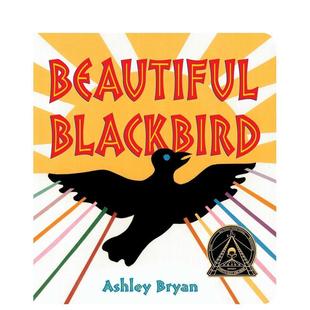 Beautiful 美麗 Bryan 黑色鳥兒 博洛尼亞提名&科麗塔·斯科特·金獎插畫師Ashley Blackbird 現(xiàn)貨 原版 英文兒童繪本