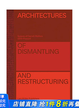 【现货】[2023世界Z美的书铜奖]拆除和重构的建筑 Architectures of Dismantling and Restructuring 建筑设计英文原版图书画册