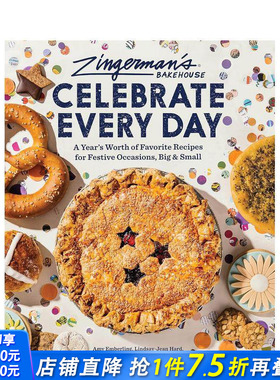 【预售】一年中受欢迎的大小节日食谱 Zingerman's Bakehouse Celebrate Every Day 原版英文餐饮生活美食 正版进口图书