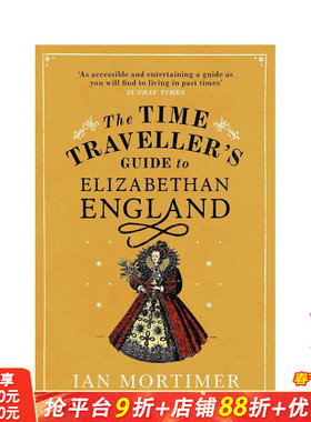 【预售】漫游伊丽莎白时代的英格兰 【The Time Traveller's Guide】 to Elizabethan England 原版英文人文历史 正版进口书